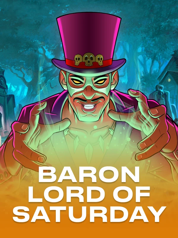 Baron: Lord of Saturday