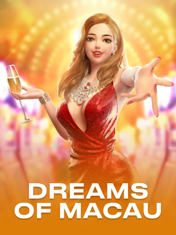 Dreams of Macau
